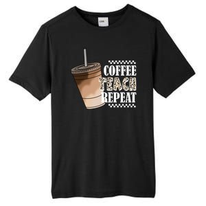 Coffee Teach Repeat Cute Teacher Gift Tall Fusion ChromaSoft Performance T-Shirt