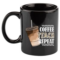 Coffee Teach Repeat Cute Teacher Gift 11oz C Handle Ceramic Mug