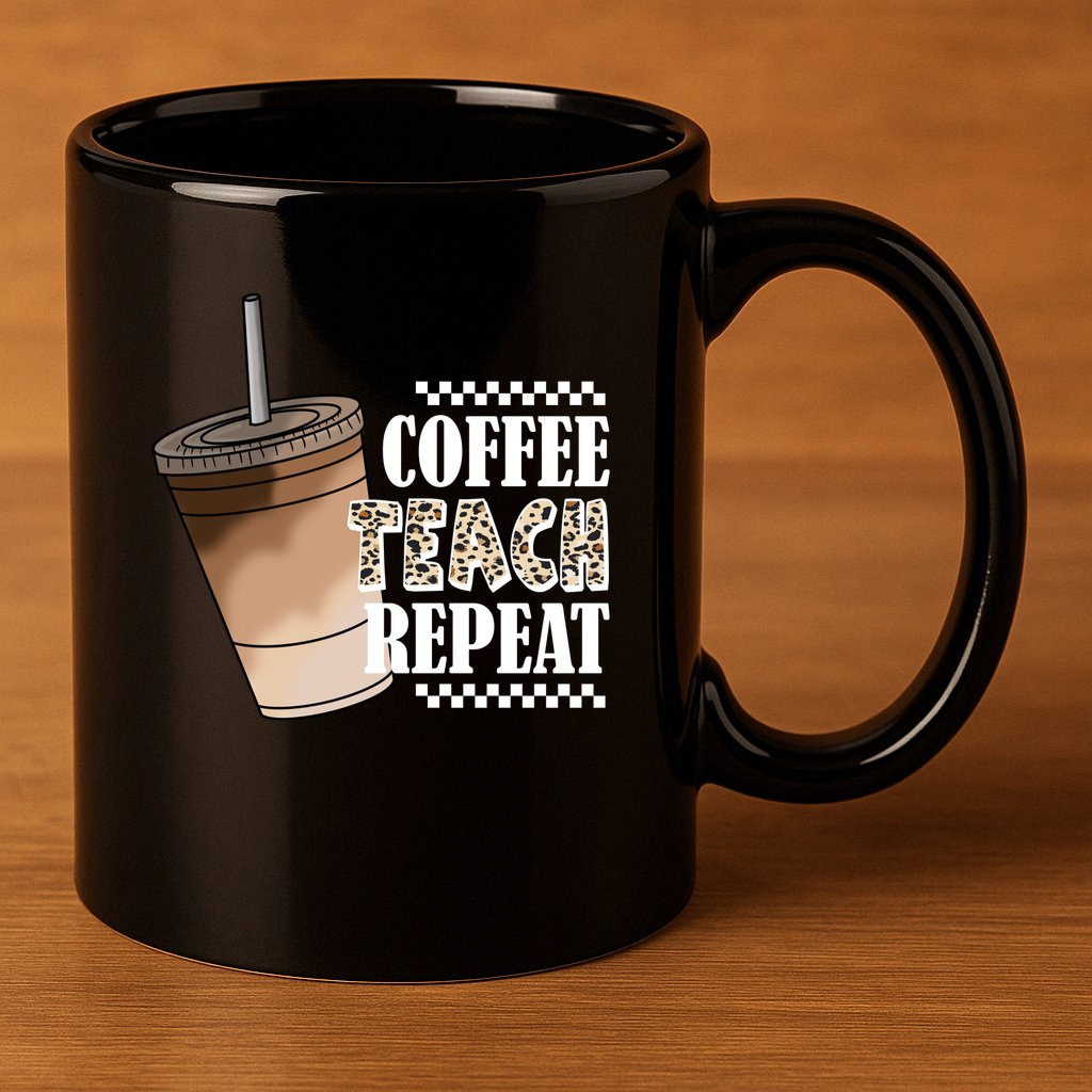Coffee Teach Repeat Cute Teacher Gift 11oz C Handle Ceramic Mug
