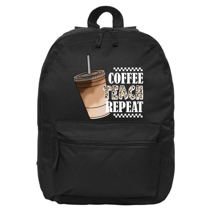 Coffee Teach Repeat Cute Teacher Gift 16 in Basic Backpack