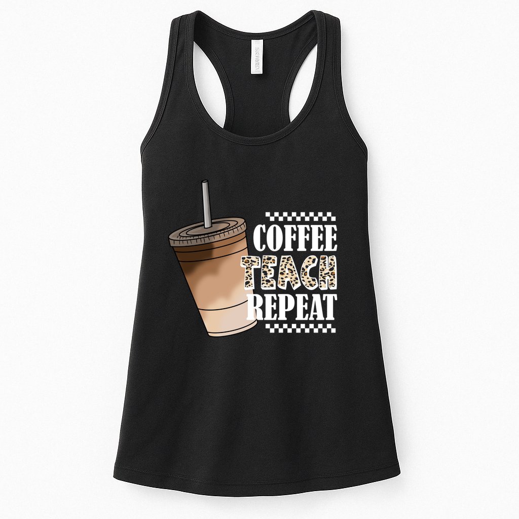 Coffee Teach Repeat Cute Teacher Gift Womens Tank Top