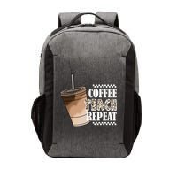 Coffee Teach Repeat Cute Teacher Gift Vector Backpack