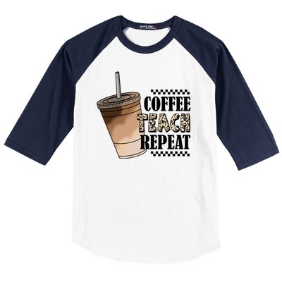 Coffee Teach Repeat Cute Teacher Gift Baseball Sleeve Shirt