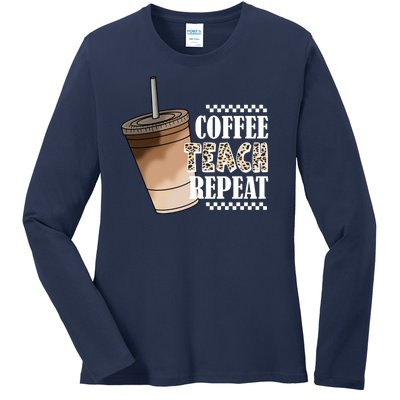 Coffee Teach Repeat Cute Teacher Gift Ladies Long Sleeve Shirt