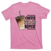 Coffee Teach Repeat Cute Teacher Gift T-Shirt