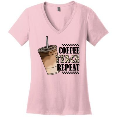 Coffee Teach Repeat Cute Teacher Gift Women's V-Neck T-Shirt