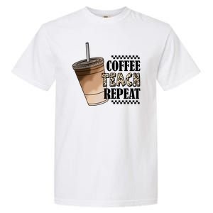 Coffee Teach Repeat Cute Teacher Gift Garment-Dyed Heavyweight T-Shirt