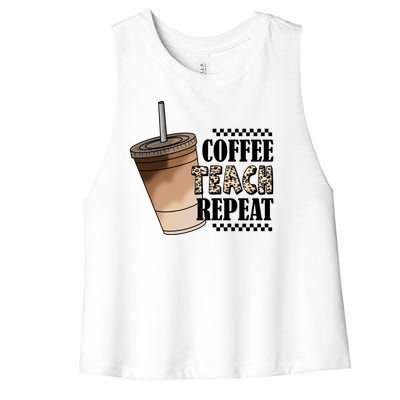 Coffee Teach Repeat Cute Teacher Gift Women's Racerback Cropped Tank