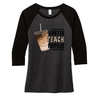 Coffee Teach Repeat Cute Teacher Gift Women's Tri-Blend 3/4-Sleeve Raglan Shirt