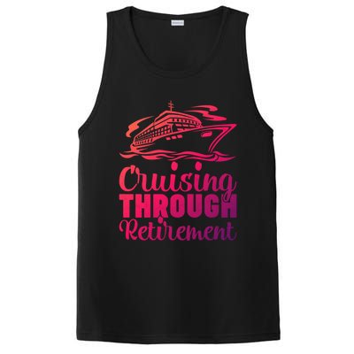 Cruising Through Retiret Cruise Cute Gift PosiCharge Competitor Tank