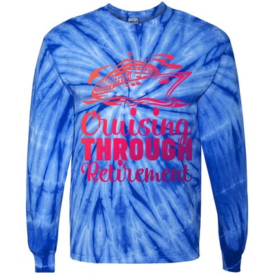 Cruising Through Retiret Cruise Cute Gift Tie-Dye Long Sleeve Shirt