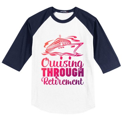 Cruising Through Retiret Cruise Cute Gift Baseball Sleeve Shirt