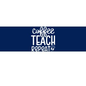 Coffee Teach Repeat Bumper Sticker