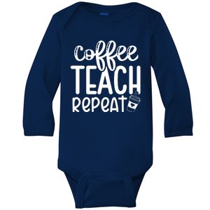 Coffee Teach Repeat Baby Long Sleeve Bodysuit