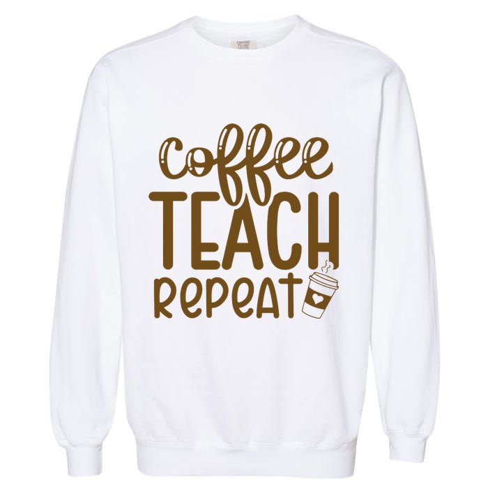 Coffee Teach Repeat Garment-Dyed Sweatshirt