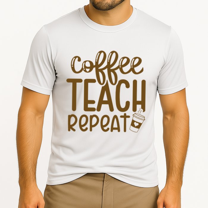 Coffee Teach Repeat Performance Shirt