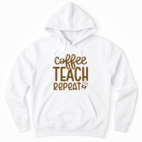 Coffee Teach Repeat Hoodie