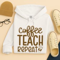 Coffee Teach Repeat Hoodie