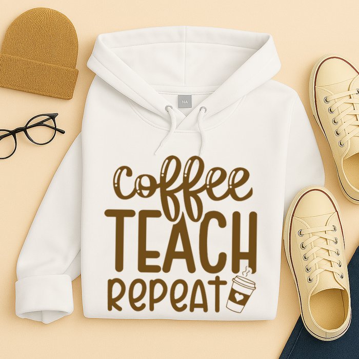 Coffee Teach Repeat Hoodie