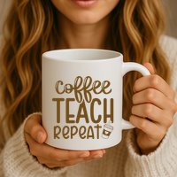 Coffee Teach Repeat Mug