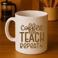 Coffee Teach Repeat Mug