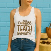 Coffee Teach Repeat Womens Tank Top
