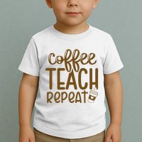 Coffee Teach Repeat Toddler T-Shirt