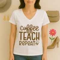 Coffee Teach Repeat Women's V-Neck T-Shirt