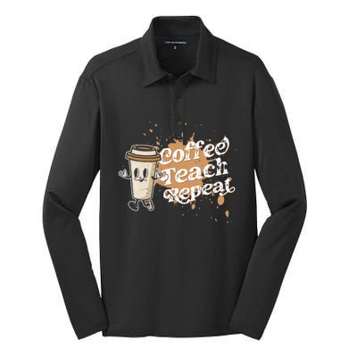 Coffee Teach Repeat Retro Teacher Life Motivational Gift Silk Touch Performance Long Sleeve Polo