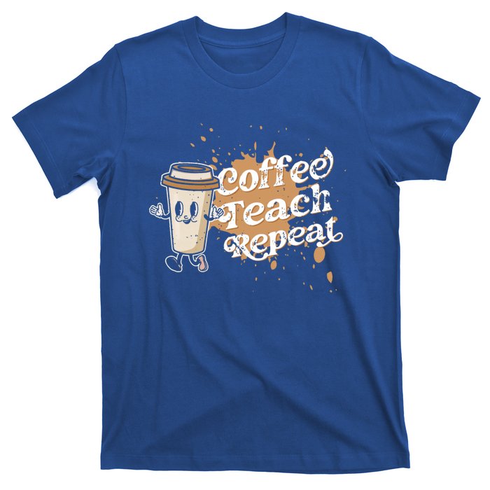 Coffee Teach Repeat Retro Teacher Life Motivational Gift T-Shirt