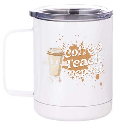 Coffee Teach Repeat Retro Teacher Life Motivational Gift 12 oz Stainless Steel Tumbler Cup