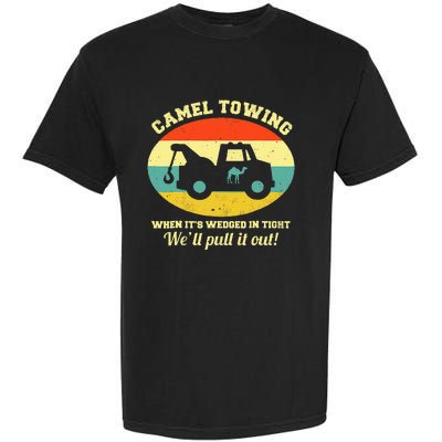 Camel Towing Retro Adult Humor Saying Funny Halloween Garment-Dyed Heavyweight T-Shirt