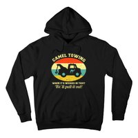 Camel Towing Retro Adult Humor Saying Funny Halloween Hoodie