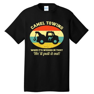 Camel Towing Retro Adult Humor Saying Funny Halloween Tall T-Shirt