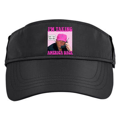 Cant Talk Right Now Trump Funny Trump 2024 Adult Drive Performance Visor