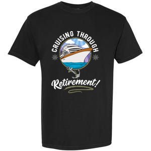 Cruising Through Retirement Cruise Garment-Dyed Heavyweight T-Shirt