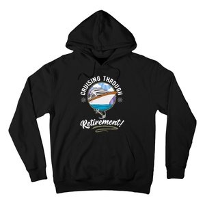 Cruising Through Retirement Cruise Hoodie