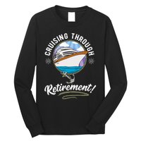 Cruising Through Retirement Cruise Long Sleeve Shirt