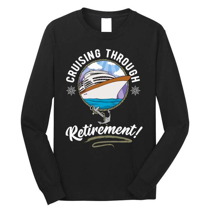 Cruising Through Retirement Cruise Long Sleeve Shirt