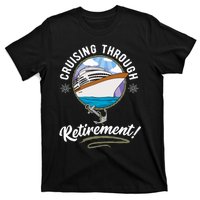 Cruising Through Retirement Cruise T-Shirt