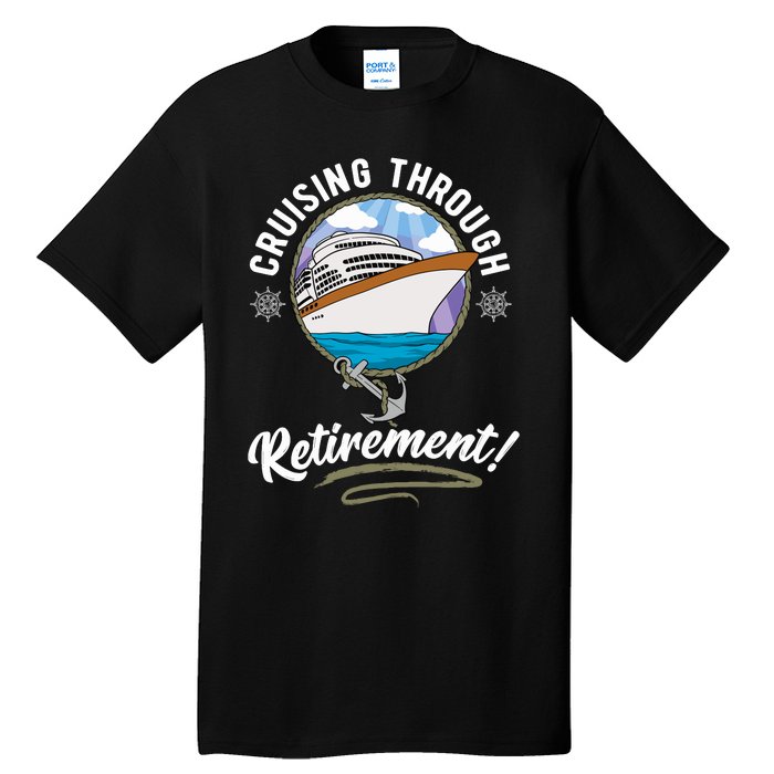 Cruising Through Retirement Cruise Tall T-Shirt