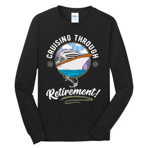 Cruising Through Retirement Cruise Tall Long Sleeve T-Shirt