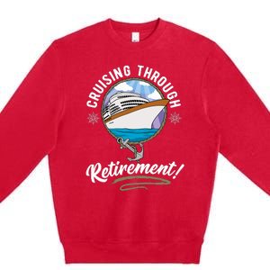 Cruising Through Retirement Cruise Premium Crewneck Sweatshirt