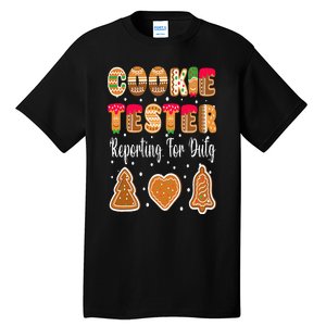 Cookie Tester Reporting For Duty Christmas Baking Team Tall T-Shirt