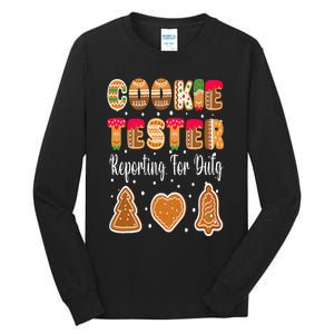 Cookie Tester Reporting For Duty Christmas Baking Team Tall Long Sleeve T-Shirt