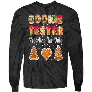 Cookie Tester Reporting For Duty Christmas Baking Team Tie-Dye Long Sleeve Shirt