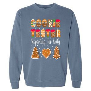 Cookie Tester Reporting For Duty Christmas Baking Team Garment-Dyed Sweatshirt