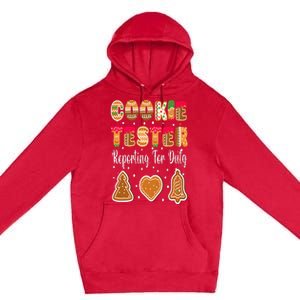 Cookie Tester Reporting For Duty Christmas Baking Team Premium Pullover Hoodie