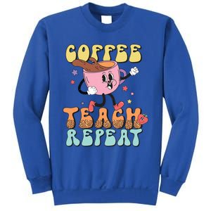 Coffee Teach Repeat Great Gift Sweatshirt