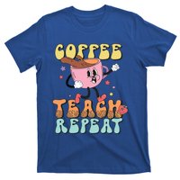 Coffee Teach Repeat Great Gift T-Shirt